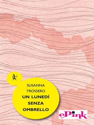 cover image of Un lunedì senza ombrello